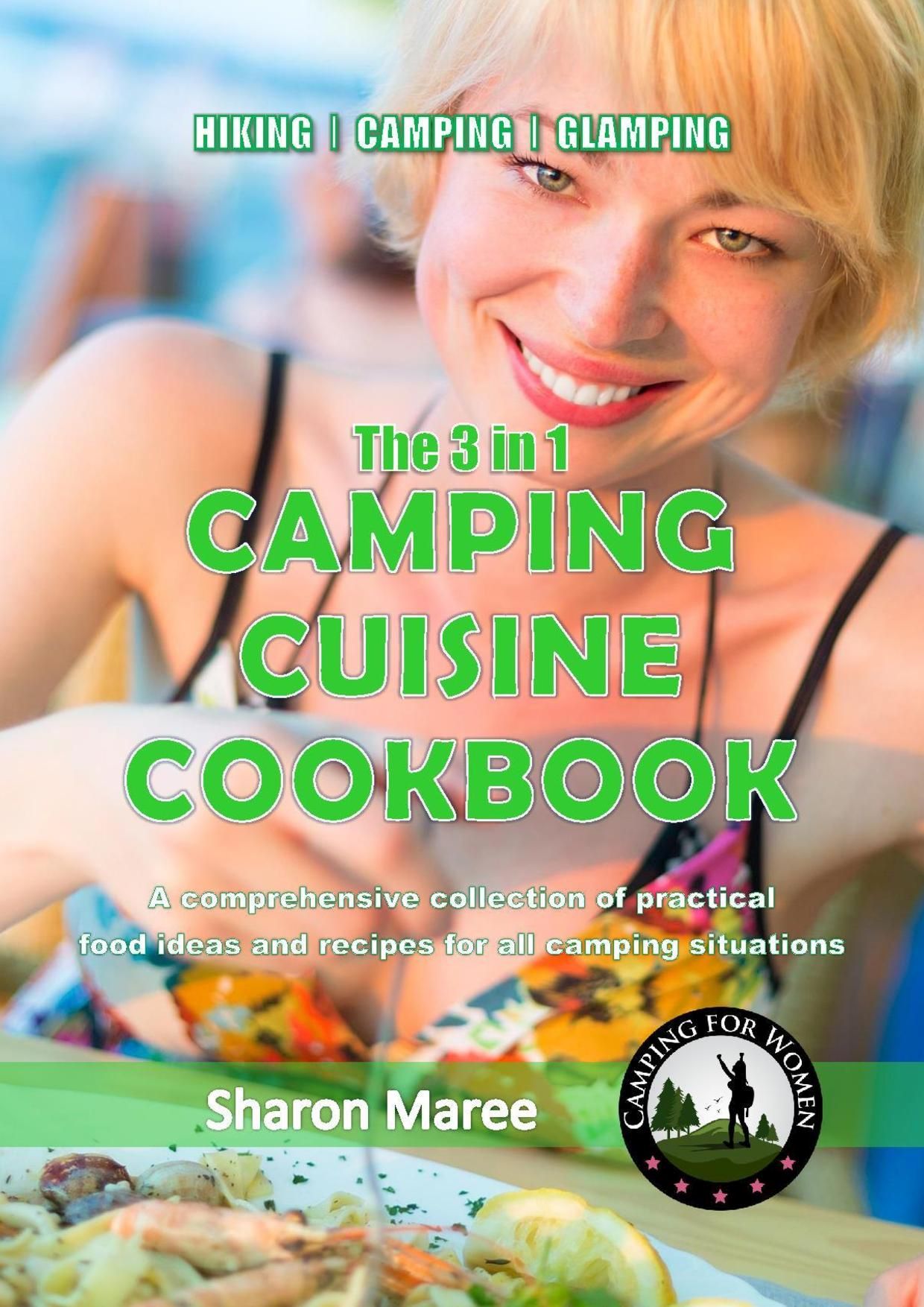 The 3 in 1 Camping Cuisine Cookbook