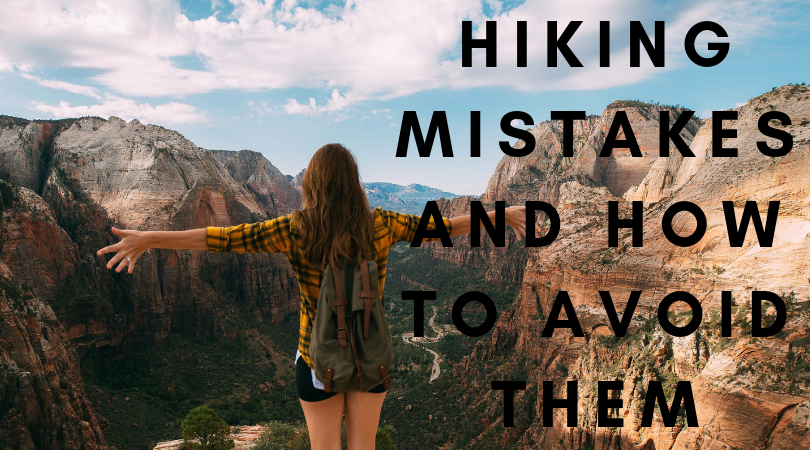 Hiking Mistakes and How to Avoid Them 1
